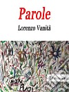 Parole. E-book. Formato Mobipocket ebook di Lorenzo Vanità