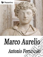 Marco Aurelio . E-book. Formato EPUB ebook