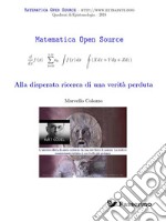 Alla disperata ricerca di una verità perduta. E-book. Formato PDF ebook