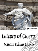 Letters of Cicero. E-book. Formato Mobipocket ebook