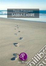 Sabbia e mare. E-book. Formato EPUB ebook