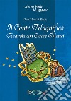 Il conte magnificoA tavola con Cesare Mattei. E-book. Formato EPUB ebook