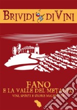 Fano e la valle del Metauro. Vini, spiriti e storie maledette. E-book. Formato EPUB ebook