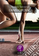 L&apos;anello rosso. E-book. Formato EPUB