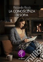 La conoscenza di Sofia. E-book. Formato EPUB ebook