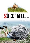 Socc&apos;mel... che sfiga!. E-book. Formato EPUB ebook