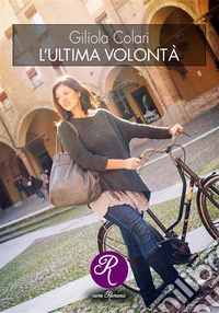L'ultima volontà. E-book. Formato EPUB ebook