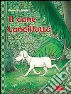 Il cane Lancillotto. E-book. Formato PDF ebook di Cecco Mariniello