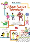 Ufficio poetico tuttestorie. E-book. Formato PDF ebook di Bruno Tognolini