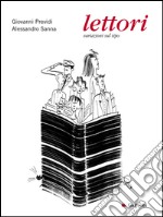 Lettori. Variazioni sul tipo. E-book. Formato PDF ebook