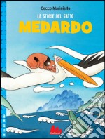 Le storie del gatto Medardo. E-book. Formato PDF ebook