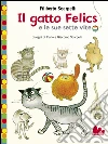 Il gatto Felics e le sue sette vite. E-book. Formato PDF ebook di Filiberto Scarpelli