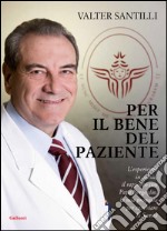 Per il bene del paziente. E-book. Formato PDF ebook