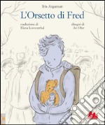 L'Orsetto di Fred. E-book. Formato PDF ebook