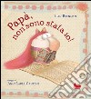 Papà, non sono stata io!. E-book. Formato PDF ebook di Ilan Brenman