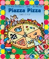 Piazza Pizza. E-book. Formato PDF ebook di Pier Mario Giovannone