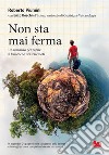 Non sta mai ferma. E-book. Formato PDF ebook di Enzo Boschi