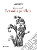 Elementi di Botanica parallela. E-book. Formato PDF ebook