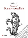 Elementi di Botanica parallela. E-book. Formato PDF ebook di Leo Lionni
