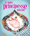 Le dodici principesse danzanti. E-book. Formato PDF ebook di Brigette Barrager