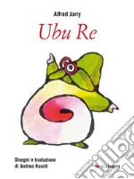 Ubu Re. E-book. Formato PDF ebook