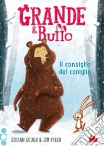 Grande & Buffo. Il consiglio del coniglio. E-book. Formato EPUB ebook di Julian Gough