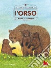 Conosci la natura. l'ORSO. E-book. Formato PDF ebook di Renée Rahir