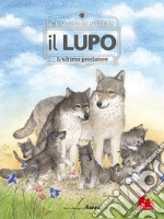 Conosci la natura. il LUPO. E-book. Formato PDF ebook