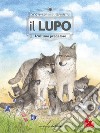 Conosci la natura. il LUPO. E-book. Formato EPUB ebook di Renée Rahir