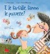 E le farfalle, fanno le puzzette?. E-book. Formato PDF ebook di Ilan Brenman