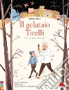 Il gelataio Tirelli. E-book. Formato PDF ebook