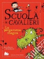 Scuola di cavalieri 1. La pergamena magica. E-book. Formato PDF ebook