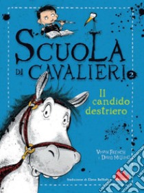 Scuola di cavalieri 2. Il candido destriero. E-book. Formato PDF ebook di Vivian French