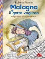 Malagna e il gatto voglioso. E-book. Formato PDF ebook