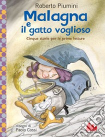 Malagna e il gatto voglioso. E-book. Formato EPUB ebook di Roberto Piumini