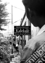 Kalekalè - Storia di un'adozione. E-book. Formato EPUB ebook