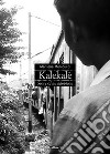 Kalekalè - Story of an adoption. E-book. Formato EPUB ebook di Marilena Menicucci