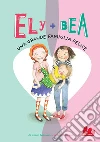 Ely + Bea 11 Una grande famiglia felice. E-book. Formato PDF ebook