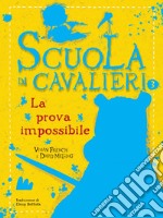 Scuola di cavalieri 3. La prova impossibile. E-book. Formato PDF ebook