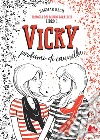 Trilogia dei mondi paralleli 1. Vicky profumo di cannella. E-book. Formato PDF ebook