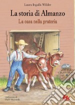 La casa nella prateria. La storia di Almanzo. E-book. Formato EPUB ebook