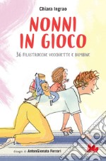 Nonni in gioco. E-book. Formato EPUB ebook