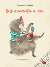 Qui accanto a me. E-book. Formato PDF ebook di Alexandre Rampazo