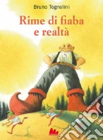 Rime di fiaba e realtà. E-book. Formato EPUB ebook