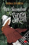 Non chiamarmi strega. E-book. Formato EPUB ebook