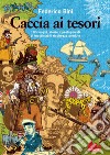 Caccia ai tesori. E-book. Formato PDF ebook di Federico Bini