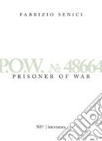 P.O.W. 48664 - Prisoner Of War. E-book. Formato EPUB ebook