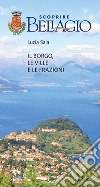 Scoprire Bellagio: Il borgo, le ville e le frazioni. E-book. Formato EPUB ebook di Lucia Sala