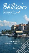 Exploring Bellagio: The Borgo and Villa Melzi D'Eril. E-book. Formato EPUB ebook di Lucia Sala