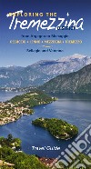 Exploring the Tremezzina district: From Argegno to Menaggio. Bellagio and Varenna. E-book. Formato EPUB ebook